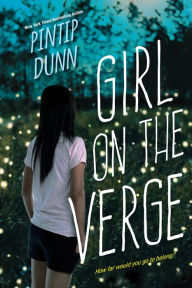 Title: Girl on the Verge, Author: Pintip Dunn