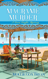 Title: Macramé Murder (Cora Crafts Mystery Series #3), Author: Mollie Cox Bryan