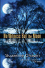 No Witness but the Moon (Jimmy Vega Series #3)