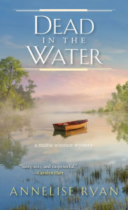 Title: Dead in the Water (Mattie Winston Series #8), Author: Annelise Ryan