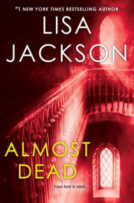 Title: Almost Dead, Author: Lisa Jackson