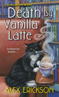 Death by Vanilla Latte (Bookstore Café Mystery #4)