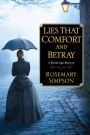 Lies That Comfort and Betray