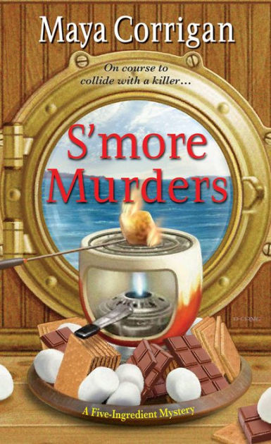 S'more　Noble®　Murders　#5)　(Five-Ingredient　Series　Mystery　by　Maya　Corrigan,　Paperback　Barnes