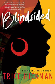 Title: Blindsided, Author: Trice Hickman