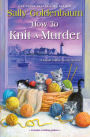 How to Knit a Murder (Seaside Knitters Mystery Series #13)
