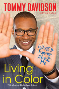 Good ebooks download Living in Color: What's Funny About Me 9781496712943 PDF by Tommy Davidson, Tom Teicholz English version