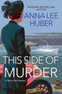 This Side of Murder (Verity Kent Mystery #1)