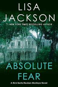 Title: Absolute Fear (Rick Bentz/Reuben Montoya Series #4), Author: Lisa Jackson