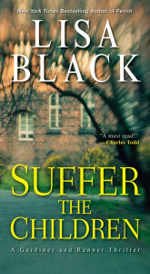Free download e books for android Suffer the Children 9781496713582 FB2 PDF MOBI (English Edition) by Lisa Black