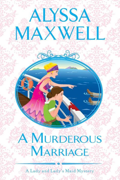 A Murderous Marriage (Lady and Lady's Maid Series #4)