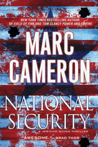 Title: National Security (Jericho Quinn Series #1), Author: Marc Cameron