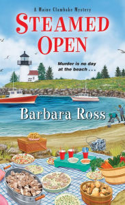 Title: Steamed Open (Maine Clambake Series #7), Author: Barbara Ross