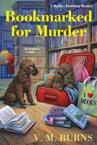 Is it possible to download kindle books for free Bookmarked for Murder (English literature) 9781496718310 PDF ePub CHM by V.M. Burns