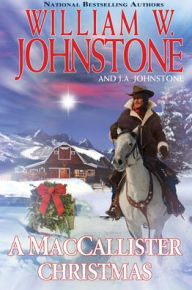 Title: A Maccallister Christmas, Author: William W Johnstone