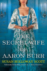 eBooks pdf free download: The Secret Wife of Aaron Burr 9781496719188