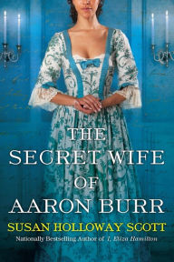 Library genesis The Secret Wife of Aaron Burr ePub MOBI DJVU (English Edition) by Susan Holloway Scott 9781496719188