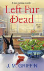 Left Fur Dead (Jules & Bun Mystery Series #1)