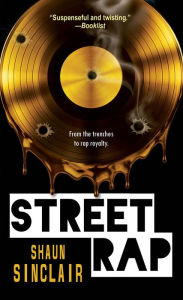 Title: Street Rap (Crescent Crew Series #1), Author: Shaun Sinclair