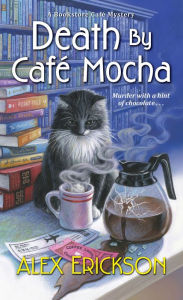 Free it ebooks download pdf Death by Café Mocha English version by Alex Erickson 