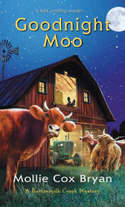 Title: Goodnight Moo, Author: Mollie Cox Bryan