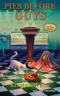 Pies before Guys (Pie Town Mystery #4)