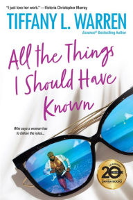 Title: All the Things I Should Have Known, Author: Tiffany L. Warren