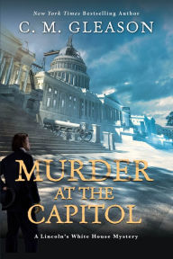 Free electronic phone book download Murder at the Capitol by C. M. Gleason