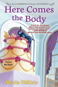 Free downloadable books in pdf Here Comes the Body 9781496725349 CHM RTF iBook by Maria DiRico