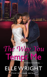 Title: The Way You Tempt Me, Author: Elle Wright