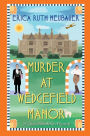 Murder at Wedgefield Manor: A Riveting WW1 Historical Mystery
