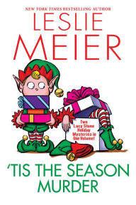 Title: 'Tis the Season Murder, Author: Leslie Meier