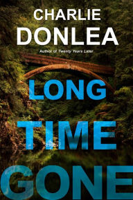 Title: Long Time Gone, Author: Charlie Donlea