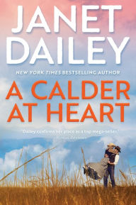 Title: A Calder at Heart, Author: Janet Dailey