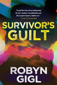 Title: Survivor's Guilt, Author: Robyn Gigl