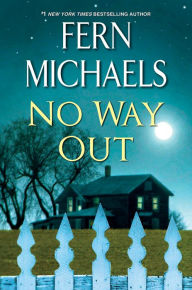 Title: No Way Out: A Gripping Novel of Suspense, Author: Fern Michaels