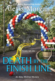 Title: Death by the Finish Line, Author: Alexis Morgan