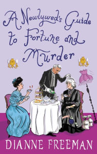 A Newlywed's Guide to Fortune and Murder (Countess of Harleigh Series #6)