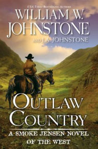 Title: Outlaw Country, Author: William W Johnstone