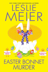 Title: Easter Bonnet Murder, Author: Leslie Meier