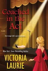 Title: Coached in the Act, Author: Victoria Laurie