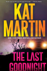 Title: The Last Goodnight, Author: Kat Martin