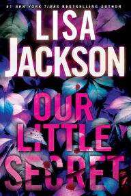 Title: Our Little Secret, Author: Lisa Jackson