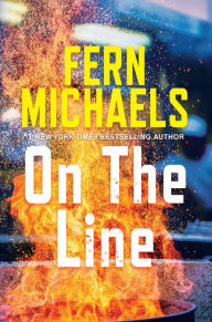 Title: On the Line: A Riveting Novel of Suspense, Author: Fern Michaels