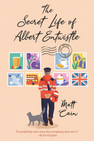 Title: The Secret Life of Albert Entwistle, Author: Matt Cain