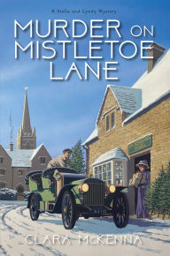 Title: Murder on Mistletoe Lane, Author: Clara McKenna