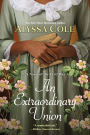 An Extraordinary Union: An Epic Love Story of the Civil War