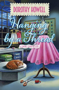 Title: Hanging by a Thread, Author: Dorothy Howell