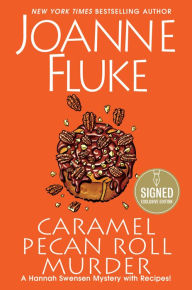 Title: Caramel Pecan Roll Murder (B&N Exclusive Edition) (Hannah Swensen Series #28), Author: Joanne Fluke