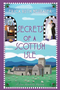 Title: Secrets of a Scottish Isle, Author: Erica Ruth Neubauer